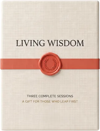 The Living Wisdom workshop: three complete sessions, sealed as a gift